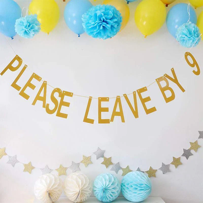 3 pieces Please Leave By 9 Party Banner - Image 7